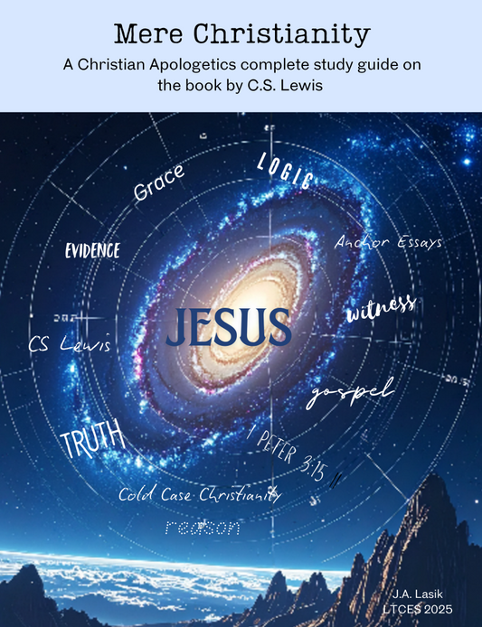 Mere Christianity: A Christian apologetics approach to the book by C.S. Lewis, with other readings